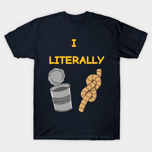 I Literally Can Knot T-Shirt by WeFlaps Comics Merch